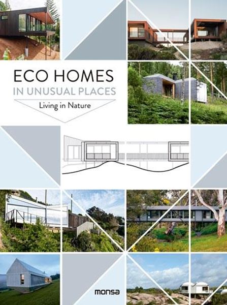 Eco Homes in Unusual Places "Living in Nature"