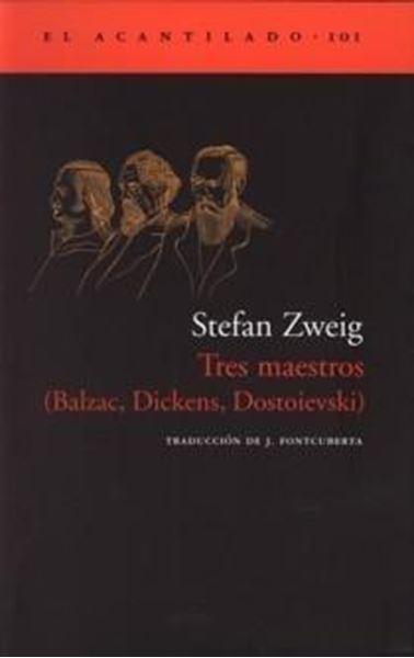 Tres maestros (Balzac, Dickens, Dostoievski)