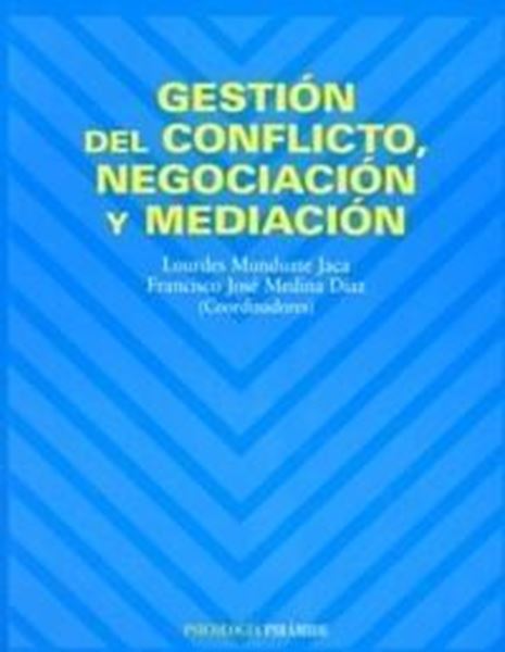 Gestión del Conflicto, Negociación y Mediación