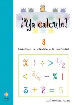 Ya calculo 8 "Sumas, restas, multiplicaciones y divisiones"