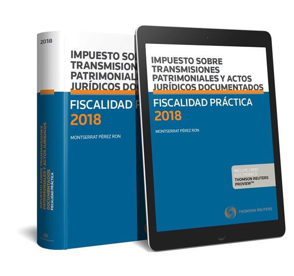 Fiscalidad práctica 2018. Impuesto sobre transmisiones patrimoniales y actos jur