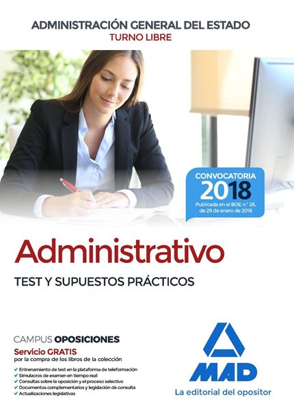 Test y Supuestos Prácticos Administrativo Administración General del Estado 2018 "Turno Libre"