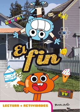 The amazing world of Gumball. El fin "Lectura+actividades"