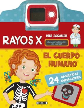 El cuerpo humano, rayos X "El cuerpo humano"