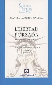 Libertad forzada: dos bodas y un funeral