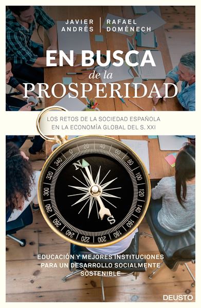 En busca de la prosperidad "Los retos de la sociedad española en la economía global del siglo XXI"