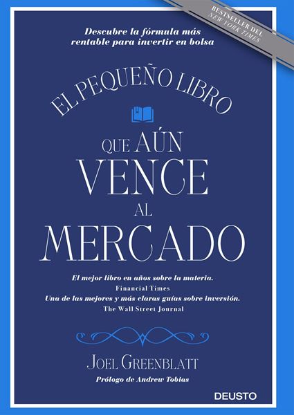 Pequeño libro que aún vence al mercado, El "Descubre la fórmula más rentable para invertir en bolsa"