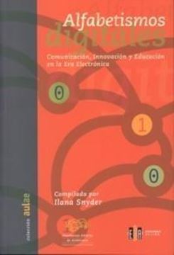 Alfabetismos Digitales "Comunicación, Innovación y Educación en la Era Electrónica"