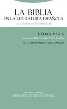 Biblia en la Literatura Española, La "I. Edad Media 1/2. el Texto: Fuente y Autoridad"