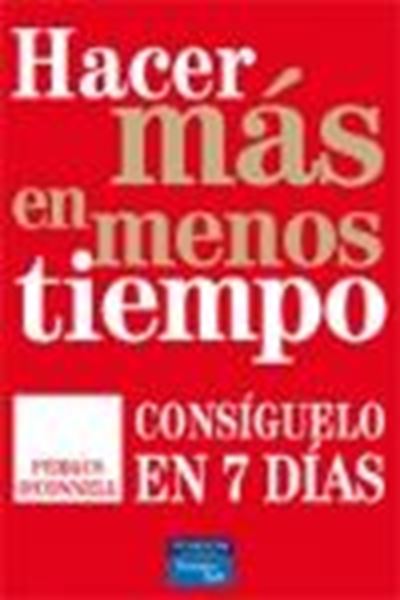 Hacer Más en Menos Tiempo "Consíguelo en 7 Días"