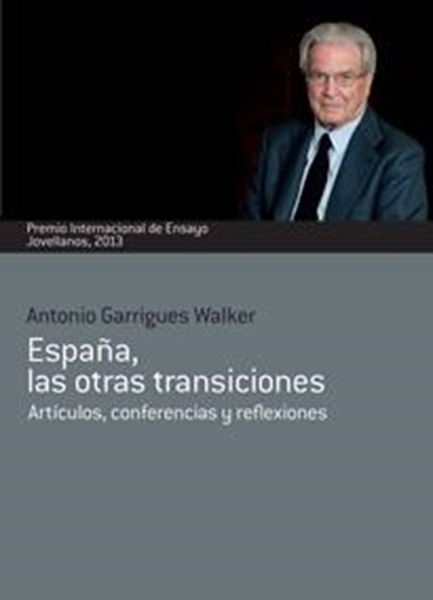 España, las Otras Transiciones "Artículos, Conferencias y Reflexiones"