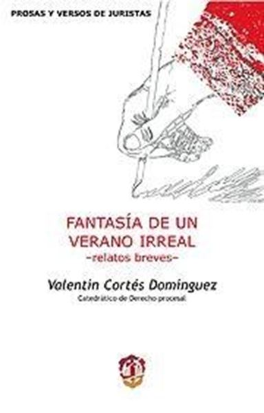 Fantasía de un Verano Irreal. Relatos Breves