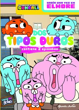 Gumball. Dos tipos duros "Había una vez en Elmore. Contiene 2 episodios"