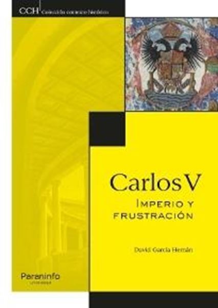 Carlos V. Imperio y frustración