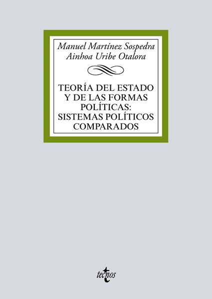 Teoría del Estado y de las formas políticas:sistemas políticos comparados 2018