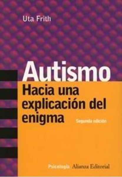 Autismo "hacia una explicación del enigma"