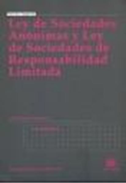 Ley de Sociedades Anónimas y Ley de Sociedades de Responsabilidad Limitada