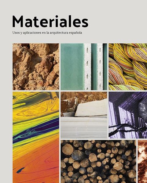 Materiales "Usos y aplicaciones en la arquitectura española"