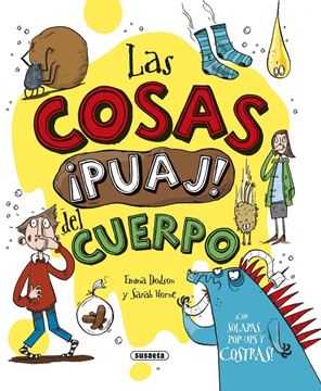 Las cosas ¡puaj! del cuerpo