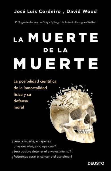 La muerte de la muerte "La posibilidad científica de la inmortalidad física y su defensa moral"