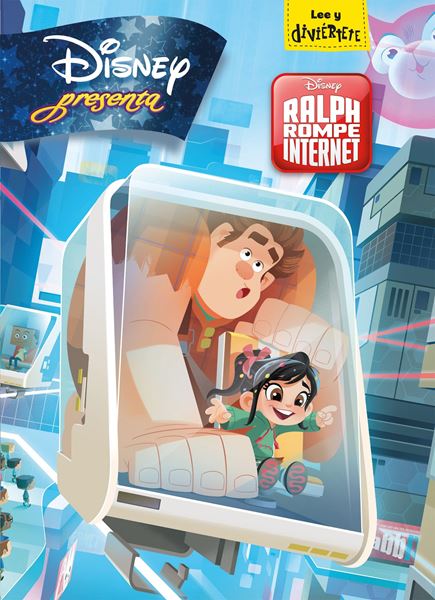 Ralph rompe internet. Disney presenta