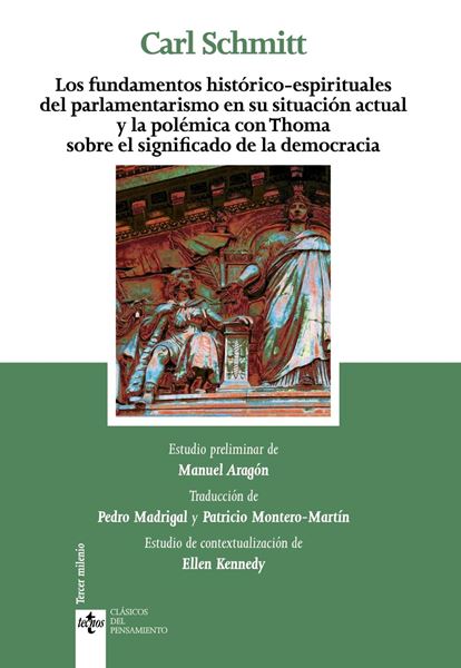 Los fundamentos históricos-espirituales del parlamentarismo en su situación actual  "y la polémica con Thoma sobre el significado de la democracia"