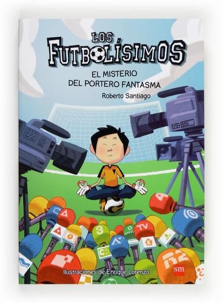 Misterio del portero fantasma, El "Los futbolísimos 3"