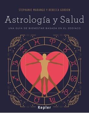 Astrología y salud "Una guía de bienestar basada en el zodíaco"