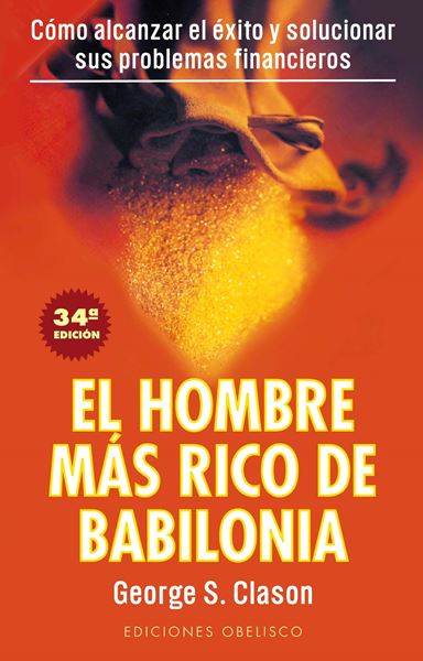 Hombre más rico de Babilonia, el "los secretos del éxito"