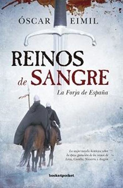 Reinos de sangre "La forja de España"