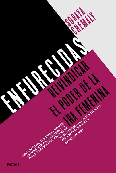 Enfurecidas "Reivindicar el poder de la ira femenina"