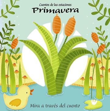 Cuentos de las estaciones. Primavera "Mira a través del cuento"