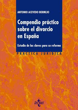 Compendio práctico sobre el divorcio en España, 2019 "Estudio de las claves para su reforma"