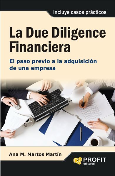 La due diligence financiera. "El paso previo a la adquisición de una empresa"