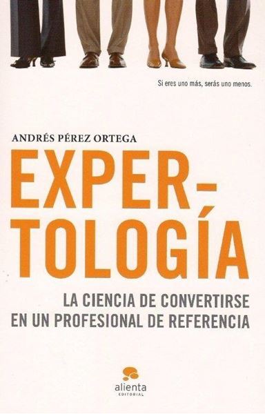 Expertología "La ciencia de convertirse en un profesional de referencia"