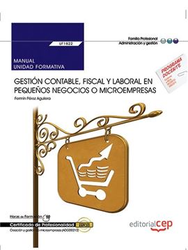 Manual. Gestión contable, fiscal y laboral en pequeños negocios o microempresas