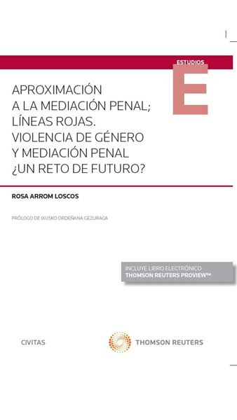 Aproximación a la mediación penal; líneas rojas. Violencia de género y mediación