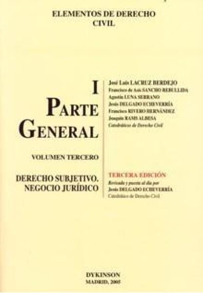 Elementos de derecho civil I. Parte general Vol.3 "Derecho subjetivo. Negocio jurídico"