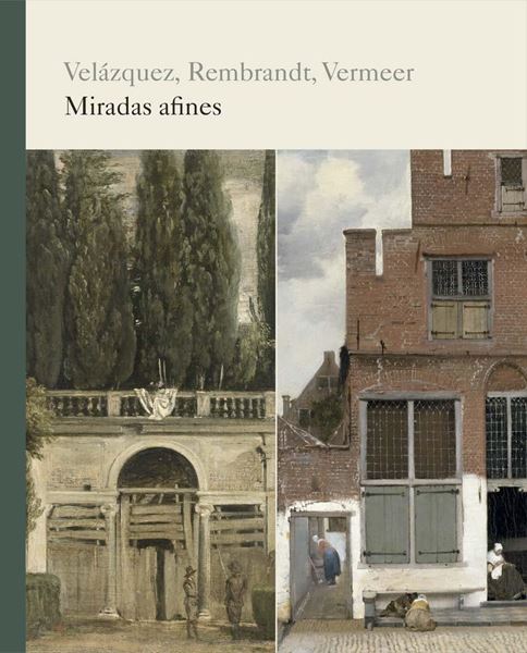 Catálogo Velázquez, Rembrandt, Vermeer. Mirada afines