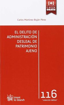 Delito de Administración Desleal de Patrimonio Ajeno, El 