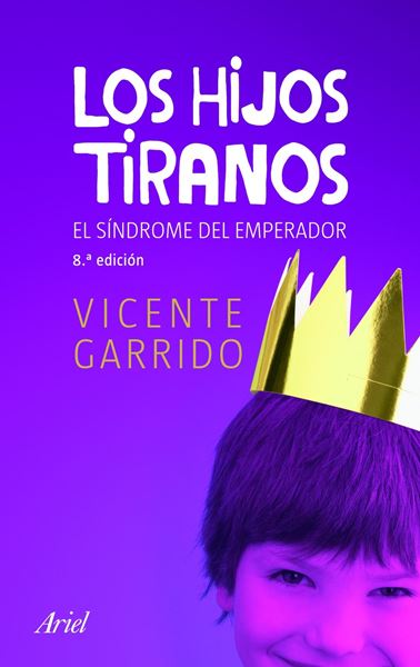 Hijos Tiranos, Los "El Síndrome del Emperador"