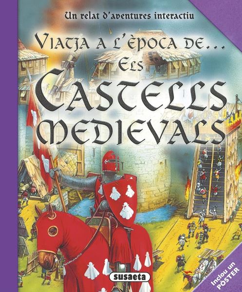 Viatja a l' epoca de...Els castells medievals