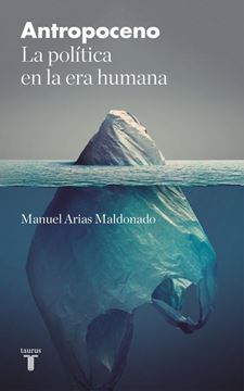 Antropoceno "La política en la era humana"