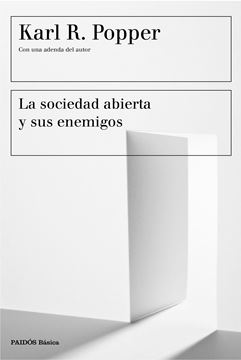 La sociedad abierta y sus enemigos "Con una adenda del autor"