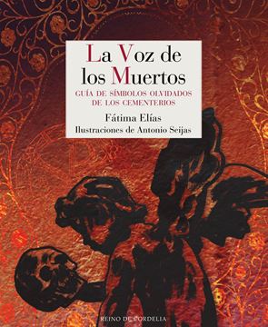 La voz de los muertos "Guía de símbolos olvidados de los cementerios"