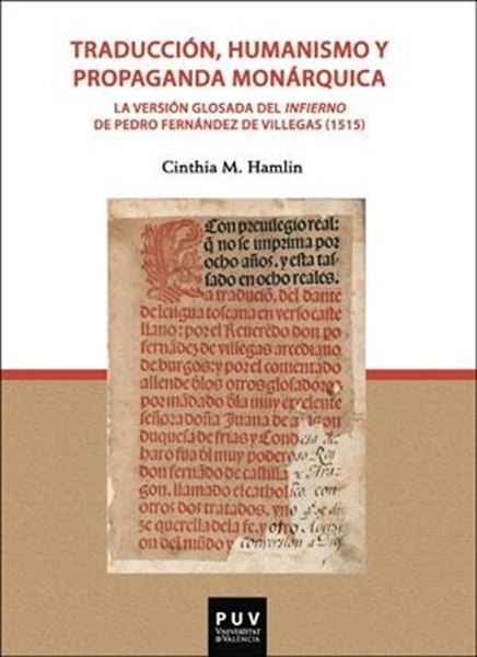 Traducción, humanismo y propaganda monárquica "La versión glosada del infierno de Pedro Fernández de Villegas (1515)"