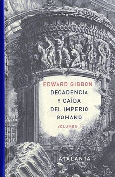 Decadencia y caída del Imperio Romano Tomo I