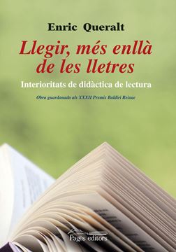 Llegir, més enllà de les lletres "Interioritats de didàctica de lectura"