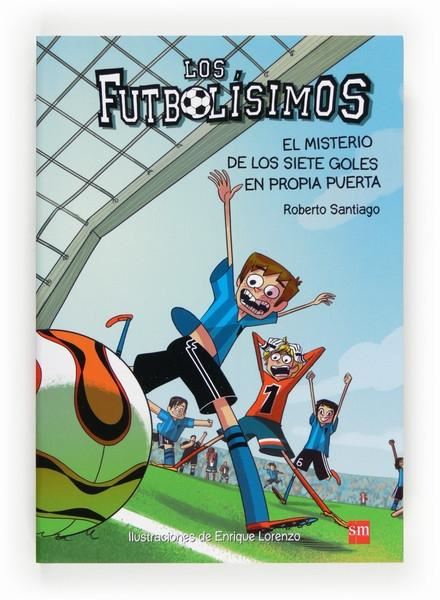 Misterio de los siete goles en propia puerta. "Los futbolísimos 2"