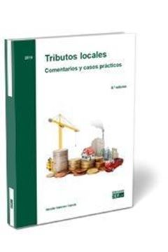 Tributos locales. Comentarios y casos prácticos, 2019